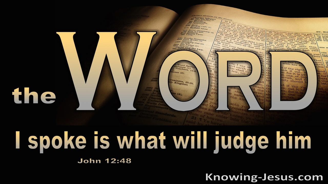 John 12:48 The Word I Spoke Judges Him (beige)